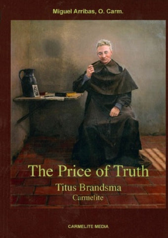 Price of Truth: Titus Brandsma, Carmelite