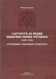 L'attività di padre Serafino Maria Potenza (1697-1763) attraverso i documenti d'Archivio