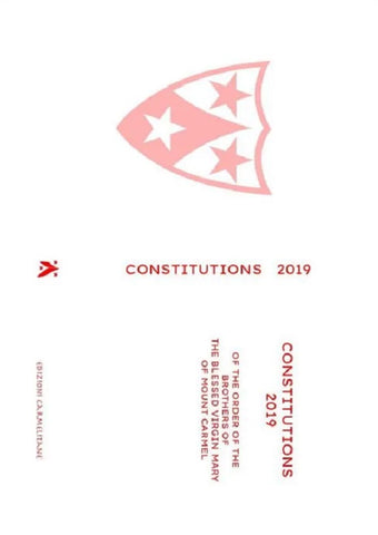 Constitutions 2019 of the Order of the Brothers of the Blessed Virgin Mary of Mount Carmel