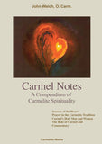 Carmel Notes - A Compendium of Carmelite Spirituality