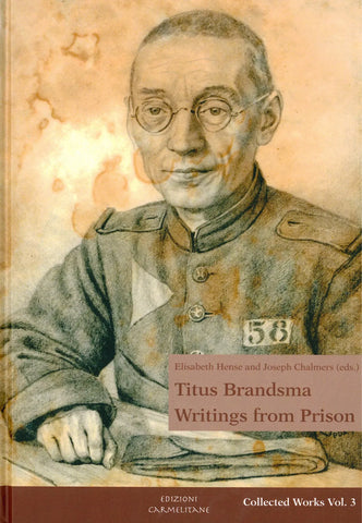 Titus Brandsma: Writings from Prison