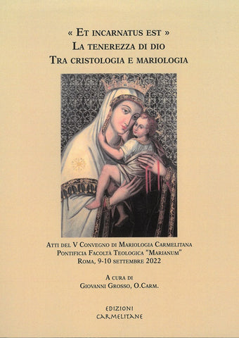 « Et incarnatus est » La tenerezza di Dio tra cristologia e mariologia