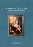 Mariangela Virgili Terziaria Carmelitana (1661-1734) Tra devozione e santificazione Volume I