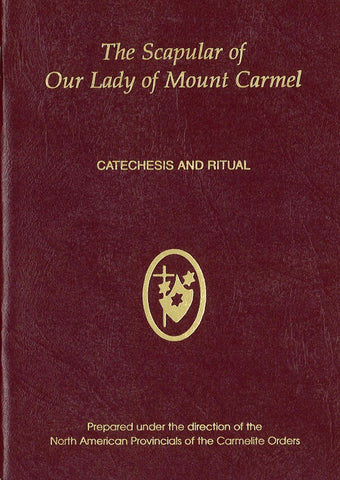 The Scapular of Our Lady of Mount Carmel - Catechesis and Ritual