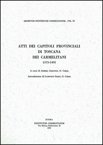 Atti dei capitoli provinciali di Toscana dei Carmelitani, 1375-1491