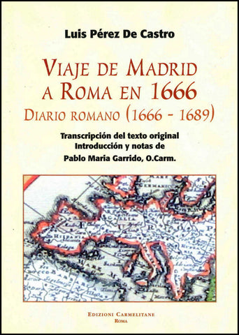 Viaje de Madrid a Roma en 1666. Diario Romano (1666-1689)