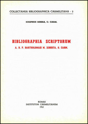 Bibliographia scriptorum ARP Bartholomaei M. Xiberta, O.Carm.