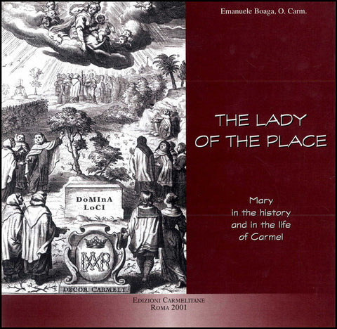 La Dama del Lugar. María en la historia y en la vida del Carmelo