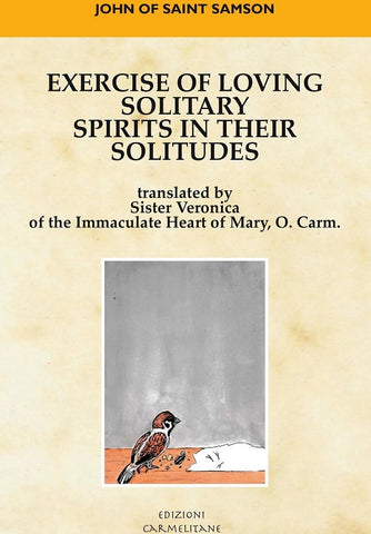 Exercise of Loving Solitary Spirits in their Solitudes