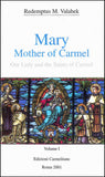 Mary, Mother of Carmel: Our Lady and the Saints of Carmel, Vol. 1