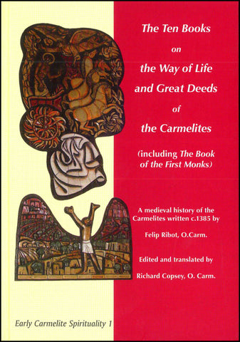 Los Diez Libros sobre el Camino de Vida y Grandes Obras de los Carmelitas.
