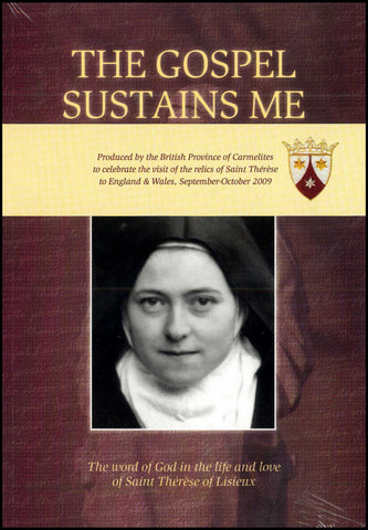 Gospel Sustains Me. The word of God in the life and love of Saint Thérèse of Lisieux