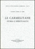 Le Carmelitane: Storia e spiritualità.