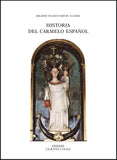Historia del Carmelo Español., v. I, Desde los orígenes hasta finalizar el Concilio de Trento. c. 1265-1563