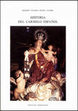 Historia del Carmelo Español, v. II, Provincias de Cataluña y Aragón y Valencia. 1563-1835