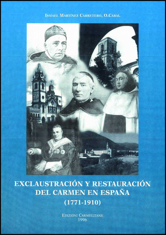 Exclaustración y Restauración del Carmen en España (1771-1910)