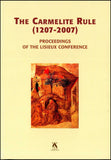 La Regla Carmelita. Actas de la Conferencia de Lisieux. 4-7 de julio de 2005.