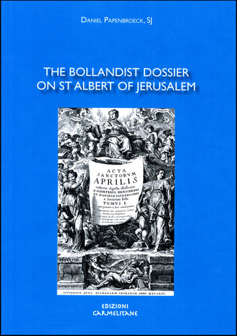 El dossier bollandista sobre san Alberto de Jerusalén