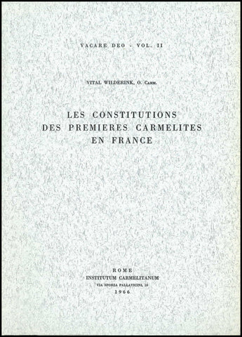 Les Constitutions des premières Carmelites en France