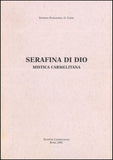 Serafina de Dio. Mística Carmelitana.