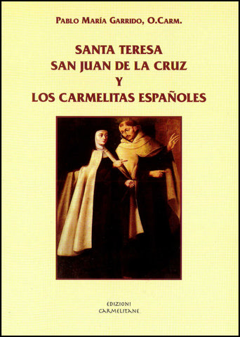 Santa Teresa, San Juan de la Cruz e los Carmelitas Españoles