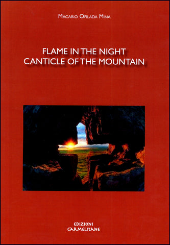 Fiamma nella notte Cantico della Montagna – Esplorando la Via di San Giovanni della Croce